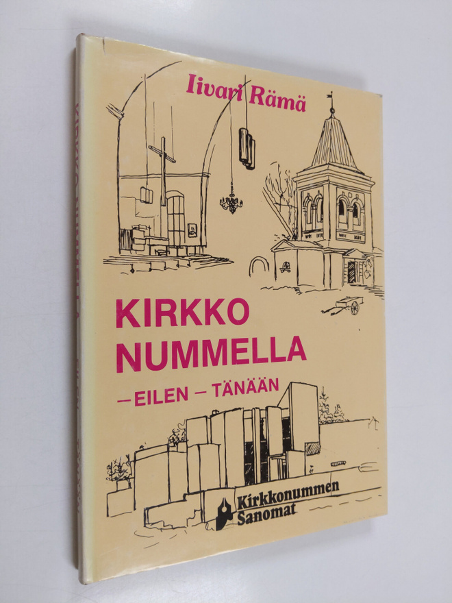 Iivari Rämä : Kirkko nummella : eilen - tänään