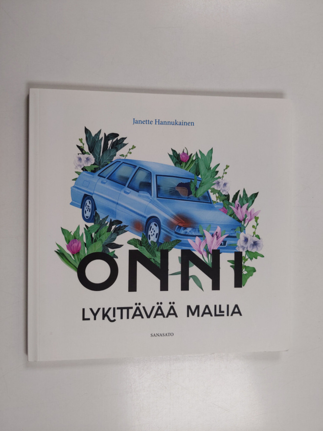 Janette Hannukainen : Onni, lykittävää mallia