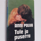 Anni Polva : Tule ja puserra - pikkukuva 1