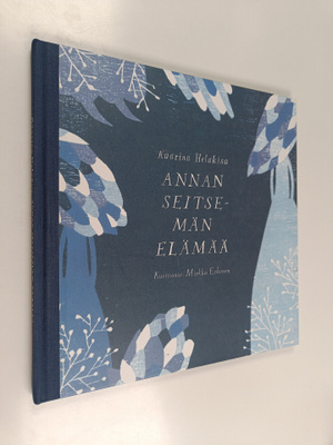 Kaarina Helakisa : Annan seitsemän elämää