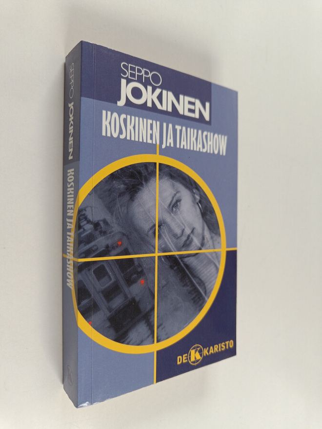 Seppo Jokinen : Koskinen ja taikashow : rikosromaani