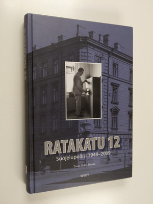 Matti (toim.) Simola : Ratakatu 12 : Suojelupoliisi 1949-...