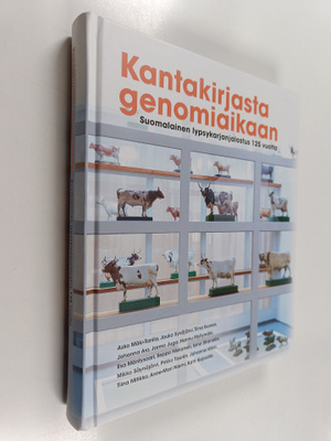 Asko Mäki-Tanila : Kantakirjasta genomiaikaan : suomalain...