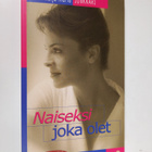Kaija Junkkari : Naiseksi joka olet - pikkukuva 1