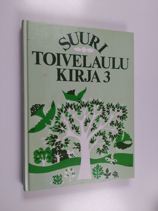 Aapeli (toim.) Vuoristo : Suuri toivelaulukirja 3