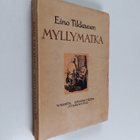 Eino Tikkanen : Myllymatka ja muita novelleja - pikkukuva 1