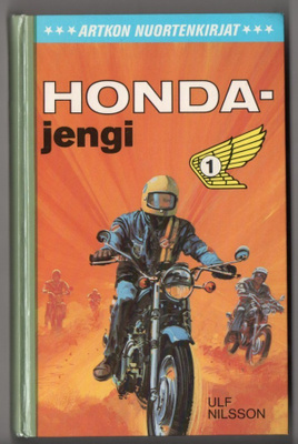 Ulf Nilsson : Honda-jengi - Artkon nuortenkirjat 1979