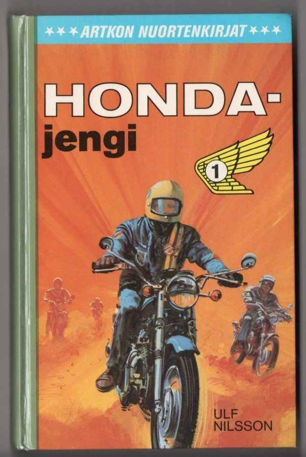 Ulf Nilsson : Honda-jengi - Artkon nuortenkirjat 1979