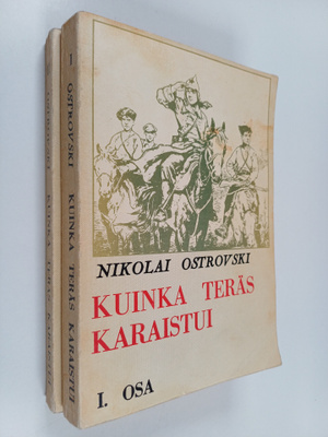 Nikolai Ostrovski : Kuinka teräs karaistui 1-2