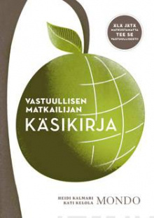 Heidi Kalmari - Vastuullisen matkailijan käsikirja