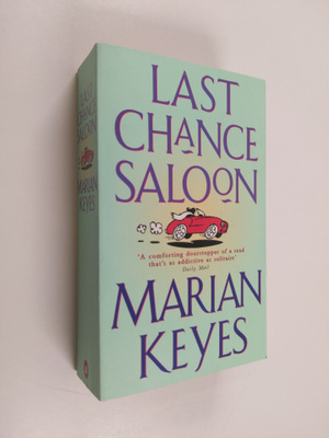 Marian Keyes : Last Chance Saloon
