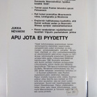 Jukka Nevakivi : Apu jota ei pyydetty : Liittoutuneet ja ... - pikkukuva 2