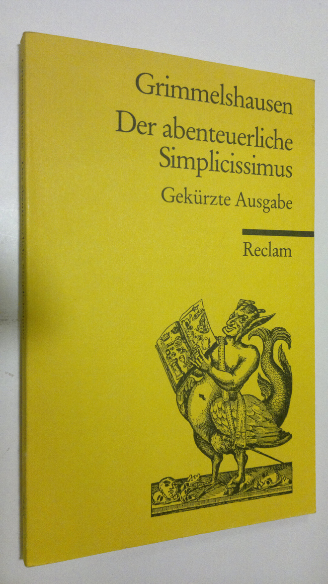 H. J. C. Grimmelshausen : Der abenteuerliche Simplicissimus