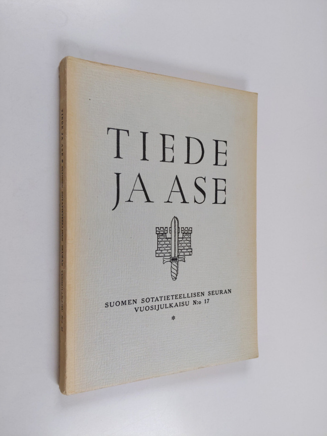 P. Multanen : Tiede ja ase N:o 17 :  Suomen sotatieteelli...