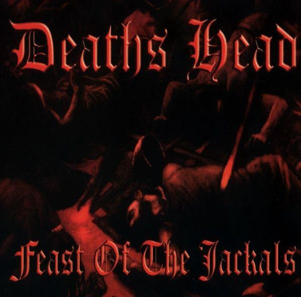 Deaths Head – Feast Of The Jackals CD FIRST PRESS! RARE
