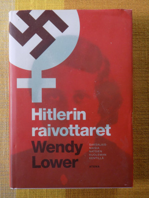 Wendy Lower: Hitlerin raivottaret