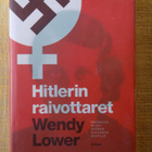 Wendy Lower: Hitlerin raivottaret - pikkukuva 1