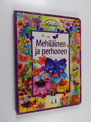 Gina Phillips : Mehiläinen ja perhonen