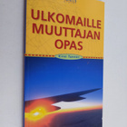 Kirsi Tanner : Ulkomaille muuttajan opas - pikkukuva 1
