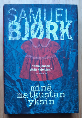 Samuel Bjørk - Minä matkustan yksin