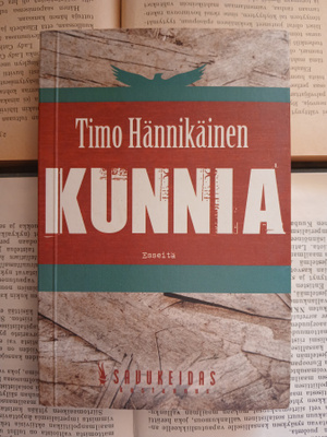 Timo Hännikäinen - Kunnia: esseitä maskuliinisuudesta