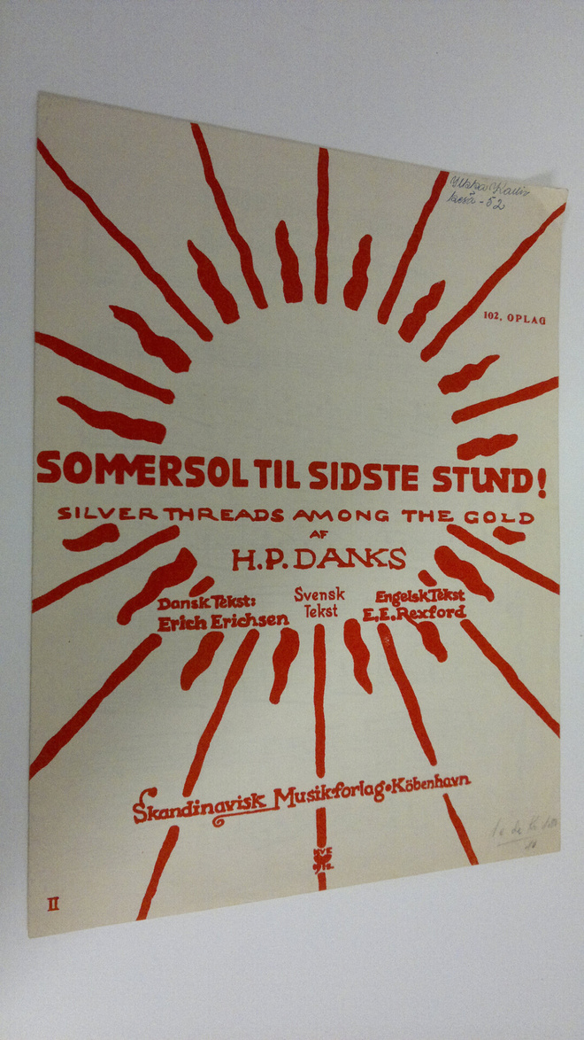 H. P. Danks : Sommersol til sidste stund! = Silver thread...