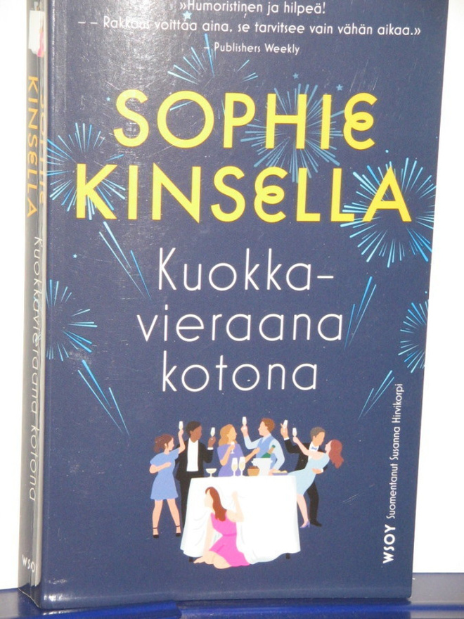 Sophie Kinsella : Kuokkavieraana kotona