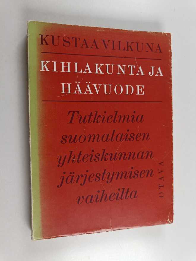 Kustaa Vilkuna : Kihlakunta ja häävuode : tutkielma suoma...