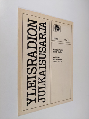 Atte (toim.) Larma ym. : Yleisradion julkaisusarja 2/1981...