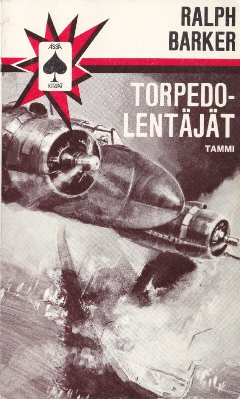 Ässä kirjat - Ralph Barker: Torpedolentäjät (1978)