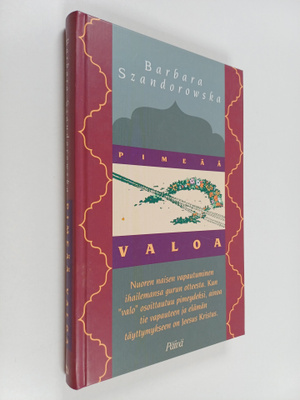 Barbara Szandorowska : Pimeää valoa