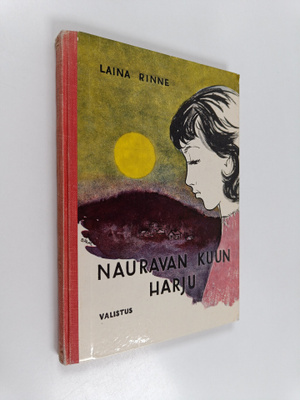 Laina Rinne : Nauravan kuun harju