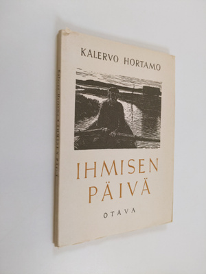 Kalervo Hortamo : Ihmisen päivä : runoja