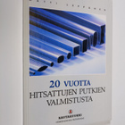 Matti Leppänen : 20 vuotta hitsattujen putkien valmistusta - pikkukuva 1