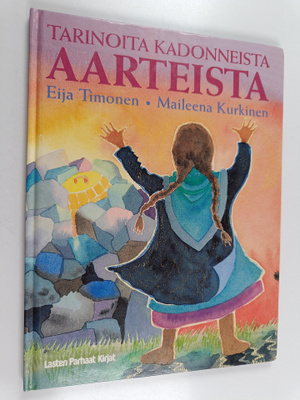 Eija Timonen : Tarinoita kadonneista aarteista