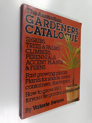 Valerie Swane : The Australian Gardeners' Catalogue : How...