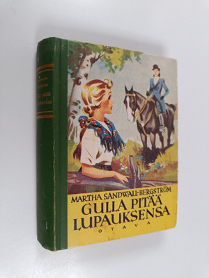 Martha Sandwall-Bergström : Gulla pitää lupauksensa
