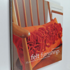 Anne Kyyrö Quinn : Felt Furnishings - 25 Accessories for ... - pikkukuva 1