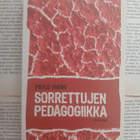 Paolo Freire - Sorrettujen pedagogiikka (nid.) - pikkukuva 1