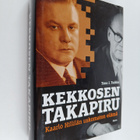 Timo J. Tuikka : Kekkosen takapiru : Kaarlo Hillilän usko... - pikkukuva 1