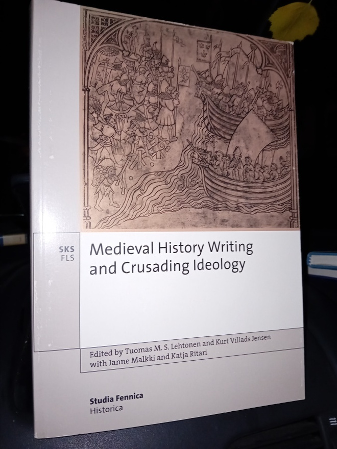 Lehtonen  : Medieval History writing and Crusading ideology