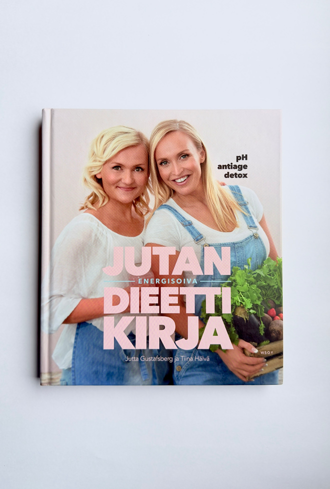 Jutan energisoiva dieettikirja – Jutta Gustafsberg & Tiina H