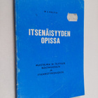 M. J. Kaltio : Itsenäisyyden opissa : Muistelmia ja tilit... - pikkukuva 1