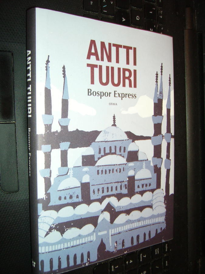 Antti Tuuri : Bospor Express ( 2 p. 2013 ) sis. postikulun
