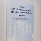 Stefan Ekberg : Om information, media och hälsa i en samh... - pikkukuva 1