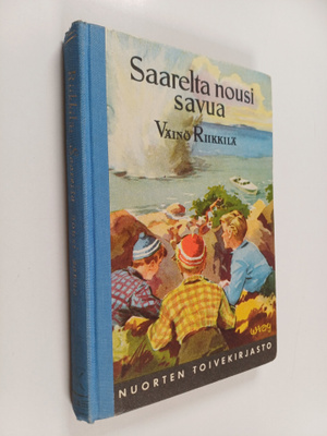 Väinö Riikkilä : Saarelta nousi savua