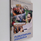 Heikki Kumpulainen : Puskatimpurin päiväkirja - pikkukuva 1