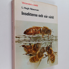 L. Hugh Newman : Insekterna och vår värld - pikkukuva 1