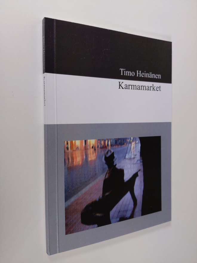 Timo Heinänen : Karmamarket : runoja (tekijän omiste)