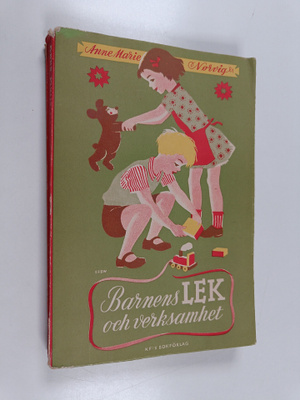 Anne Marie Norvig : Barnens lek och verksamhet